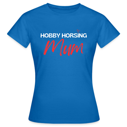 ILove HobbyHorsing Mum T-Shirt - Royalblau